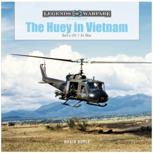 The Huey in Vietnam: Bell’s UH-1 at War