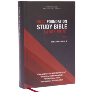 NKJV, Foundation Study Bible, Large Print, Hardcover, Red Letter, Comfort Print: Holy Bible, New King James Version