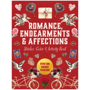 Romance, Endearments & Affections Sticker, Color & Activity Book: Over 500 Unique Stickers