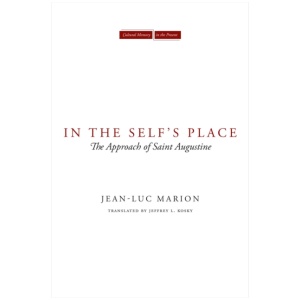 In the Self's Place: The Approach of Saint Augustine