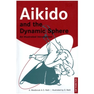 Aikido and the Dynamic Sphere: An Illustrated Introduction