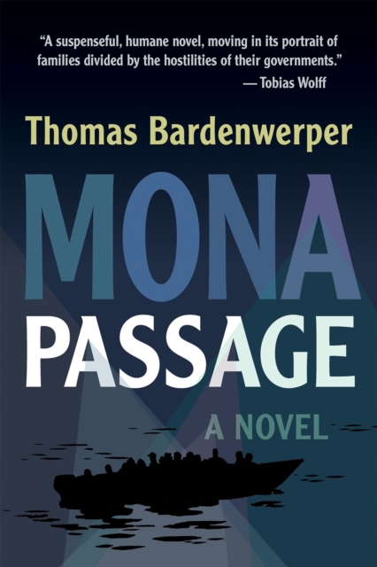 Mona Passage: A Novel