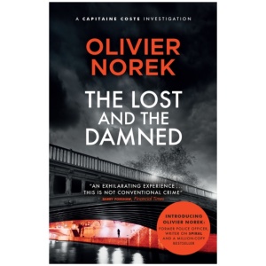 The Lost and the Damned: A gritty, gripping crime novel set in France's most dangerous suburb