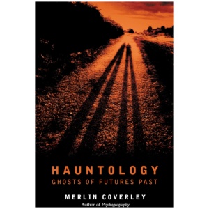 Hauntology: GHOSTS OF FUTURES PAST
