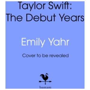 Taylor Swift: The Debut Years