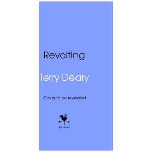Revolting: A riotous history of rebellions and revolutions