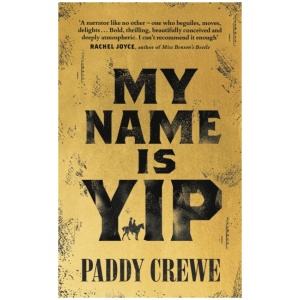 My Name is Yip: Shortlisted for the Betty Trask Prize