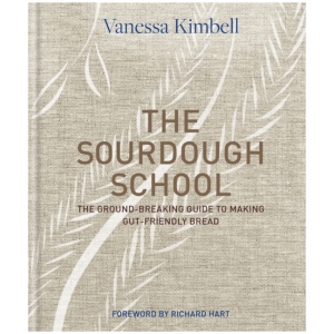 The Sourdough School: The ground-breaking guide to making gut-friendly bread