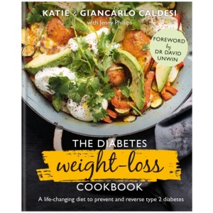 The Diabetes Weight-Loss Cookbook: A life-changing diet to prevent and reverse type 2 diabetes