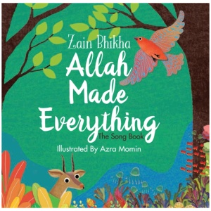 Allah Made Everything: The Song Book