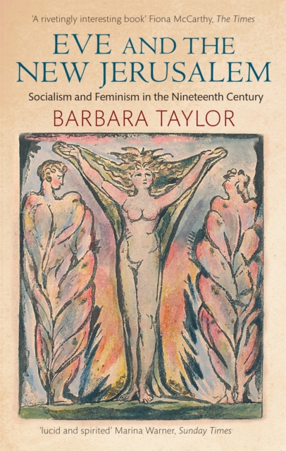 Eve and the New Jerusalem: Socialism and Feminism in the Nineteenth Century