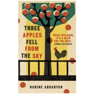 Three Apples Fell from the Sky: The International Bestseller
