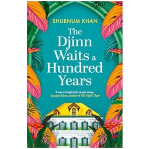 The Djinn Waits a Hundred Years: Longlisted for the Dublin Literary Award