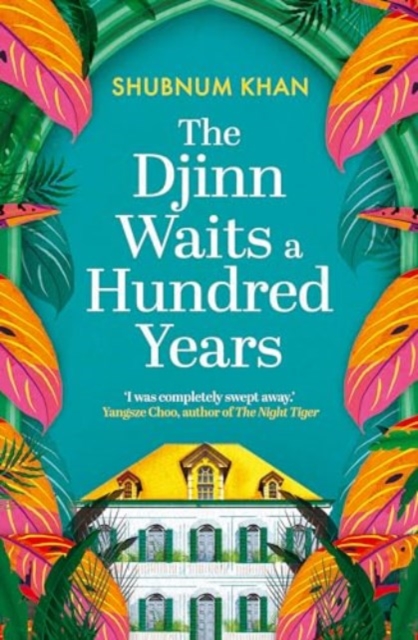 The Djinn Waits a Hundred Years: Longlisted for the Dublin Literary Award