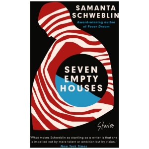Seven Empty Houses: Winner of the National Book Award for Translated Literature, 2022