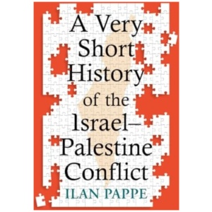 A Very Short History of the Israel–Palestine Conflict