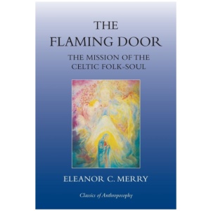 The Flaming Door: The Mission of the Celtic Folk-Soul