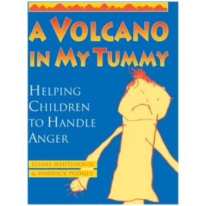 A Volcano in My Tummy: Helping Children to Handle Anger