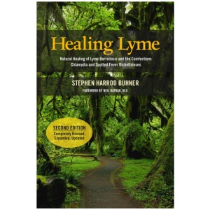 Healing Lyme: Natural Healing of Lyme Borreliosis and the Coinfections Chlamydia and Spotted Fever Rickettsiosis, 2nd Edition