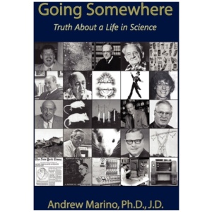 Going Somewhere: Truth About a Life in Science