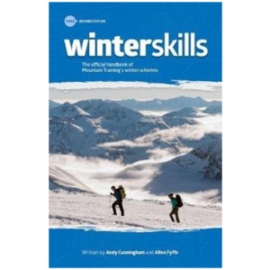 Winter Skills: Essential Walking & Climbing Techniques: The official handbook of Mountain Training's Winter Schemes