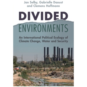 Divided Environments: An International Political Ecology of Climate Change, Water and Security