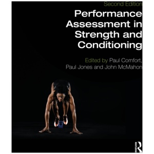 Performance Assessment in Strength and Conditioning