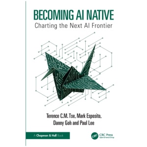 Becoming AI Native: Charting the Next AI Frontier