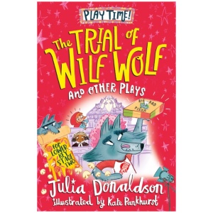 The Trial of Wilf Wolf and other plays