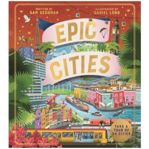 Epic Cities: Take a Tour of 24 Cities