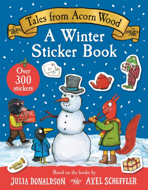 Tales From Acorn Wood: A Winter Sticker Book: With over 300 easy-to-use stickers