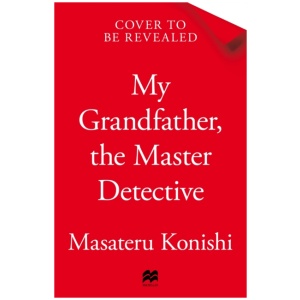 My Grandfather, the Master Detective