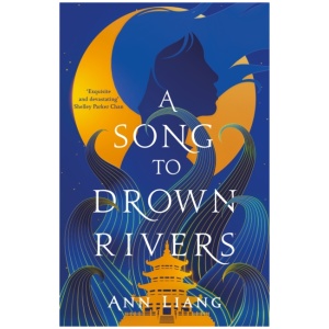 A Song to Drown Rivers