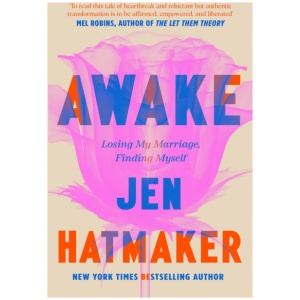 Awake: Losing My Marriage, Finding Myself