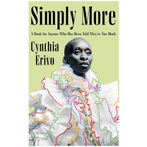 Simply More: A Book for Anyone Who Has Been Told They're Too Much