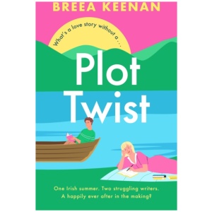 Plot Twist: The friends-to-lovers romcom winner of the Debut Romantic Novel Award 2025!