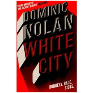 White City: 'The best crime novel I've read this year' THE TIMES