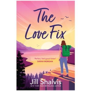 The Love Fix: The final book in the tender, romantic Sunrise Cover series!