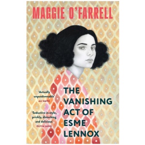 The Vanishing Act of Esme Lennox: The Sunday Times Bestseller from the Author of Hamnet