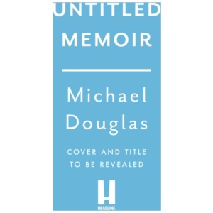 Michael Douglas untitled memoir