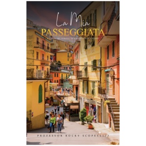 La Mia Passeggiata: A Culinary Stroll Through Italy’s Heart