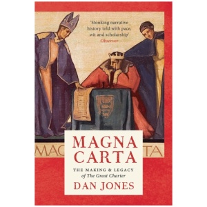 Magna Carta: The Making and Legacy of the Great Charter