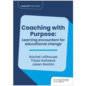 Coaching with Purpose: Learning encounters for educational change