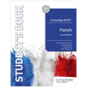 Cambridge IGCSE™ French Fourth edition Student's Book