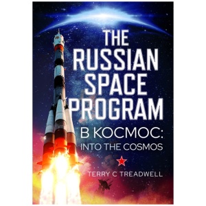 The Russian Space Program: B Kocmoc, into the Cosmos