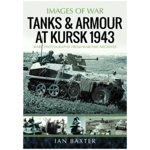 Tanks and Armour at Kursk 1943