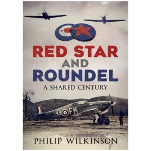 Red Star and Roundel: A Shared Century