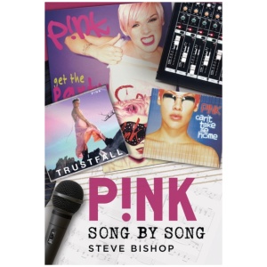 P!nk: Song by Song