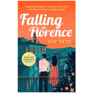 Falling in Florence: A heart-warming, feel-good romance full of love, life and family.