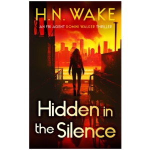 Hidden in the Silence: A Gripping FBI Crime Thriller